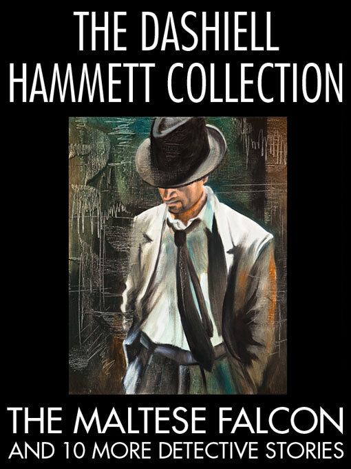 Title details for The Dashiell Hammett Collection by Dashiell Hammett - Available